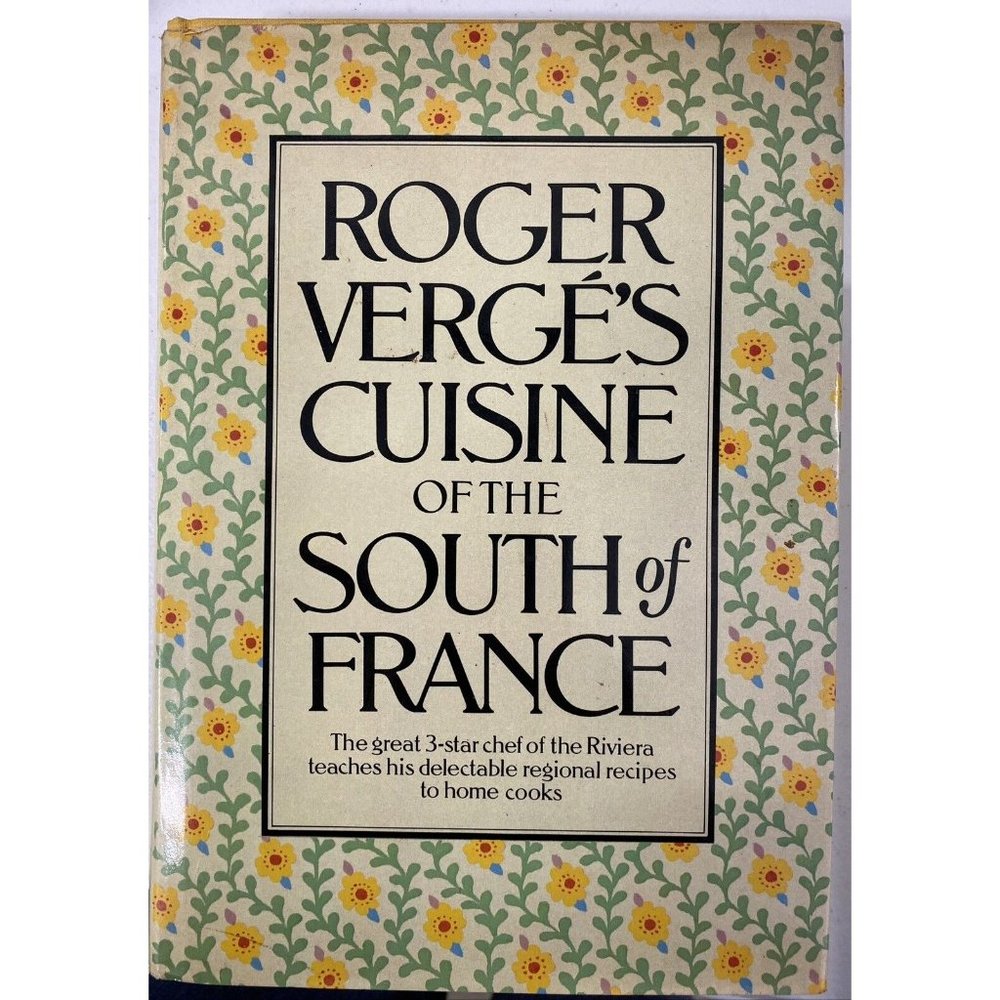 Roger Verges Cuisine of the South of France